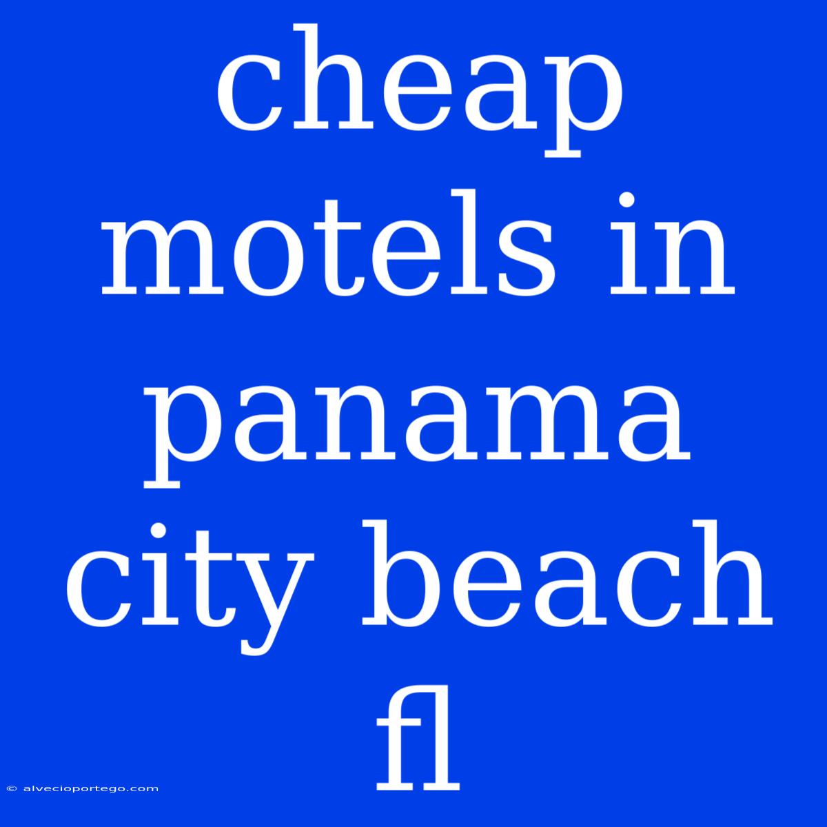 Cheap Motels In Panama City Beach Fl