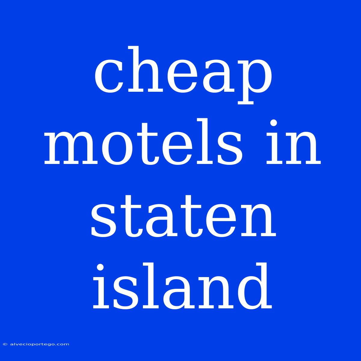 Cheap Motels In Staten Island