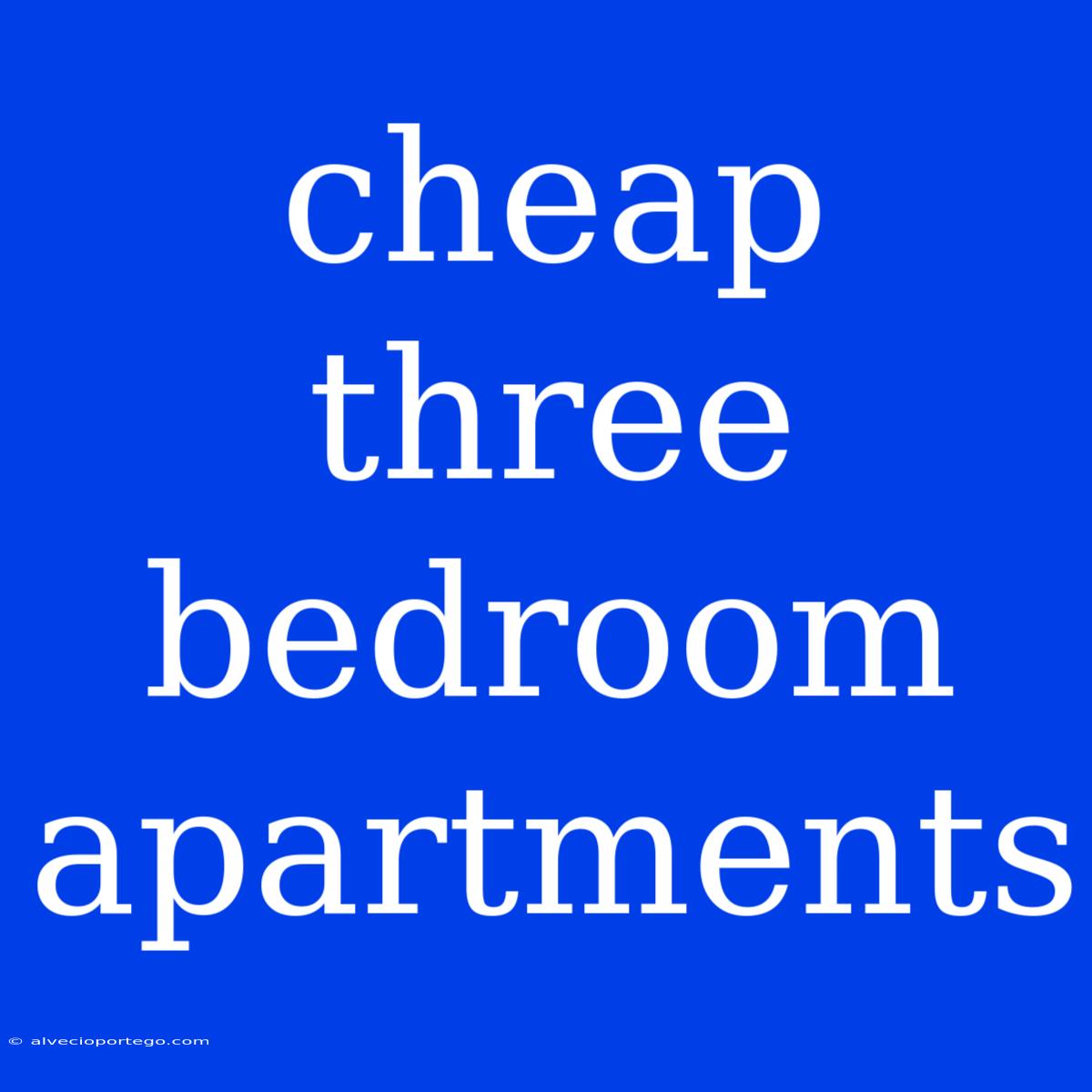 Cheap Three Bedroom Apartments