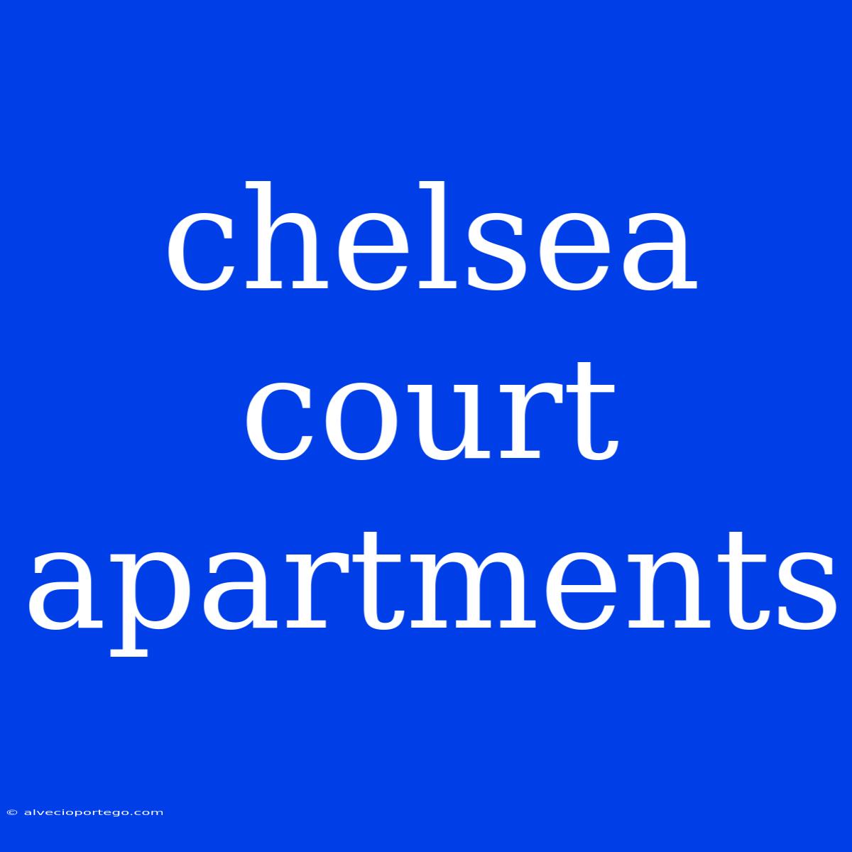 Chelsea Court Apartments