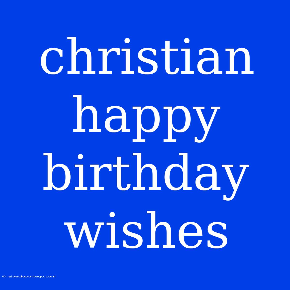 Christian Happy Birthday Wishes