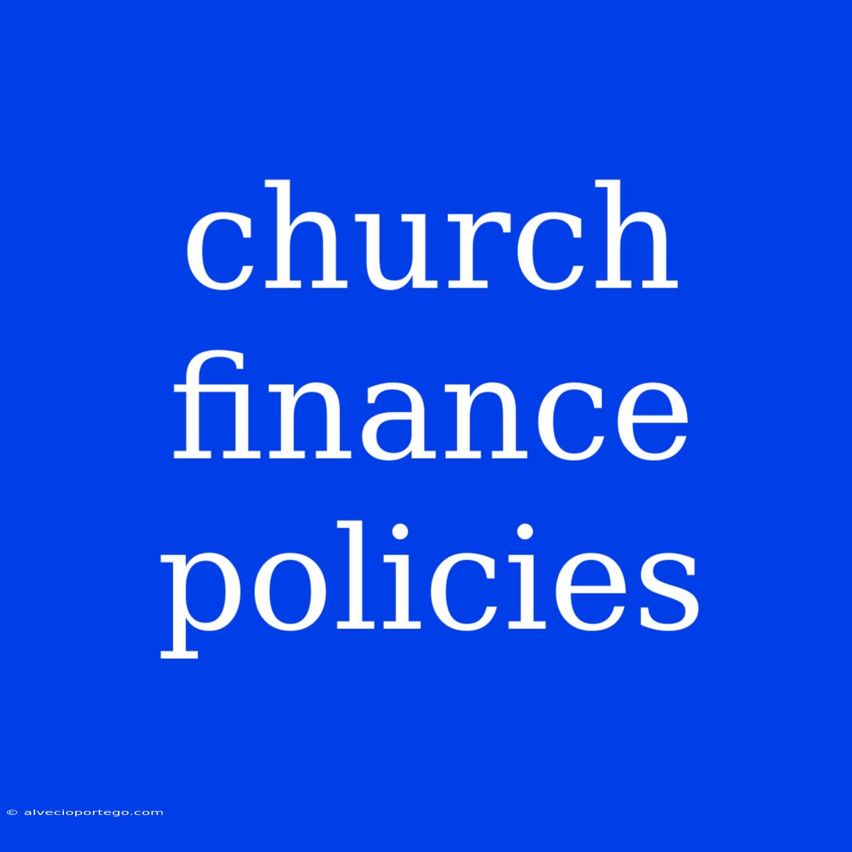 Church Finance Policies