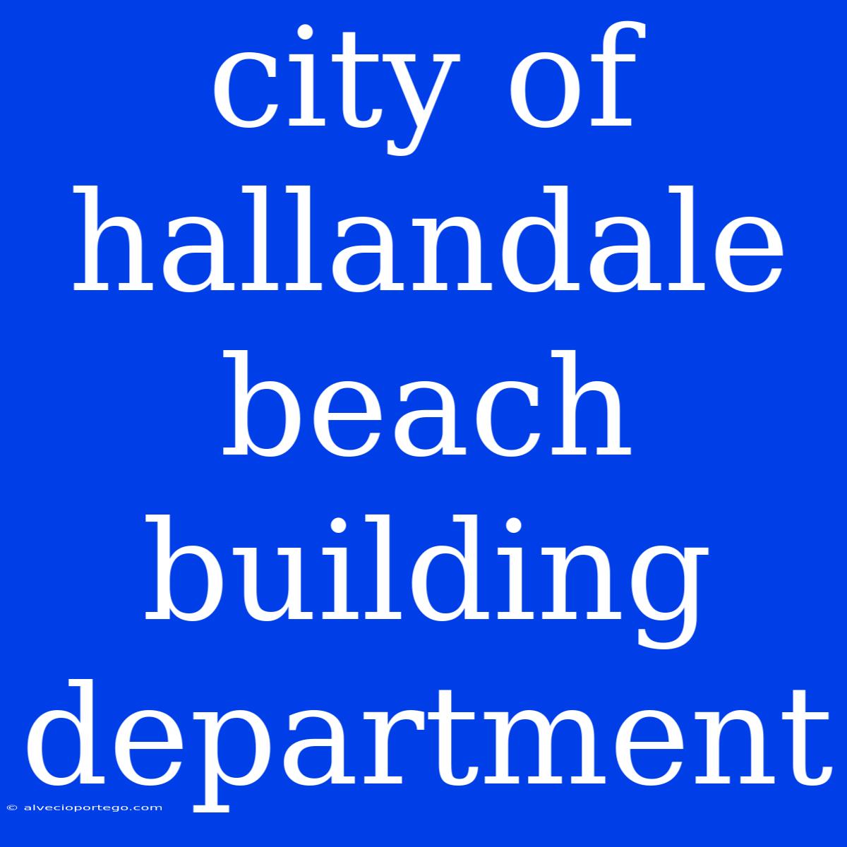 City Of Hallandale Beach Building Department