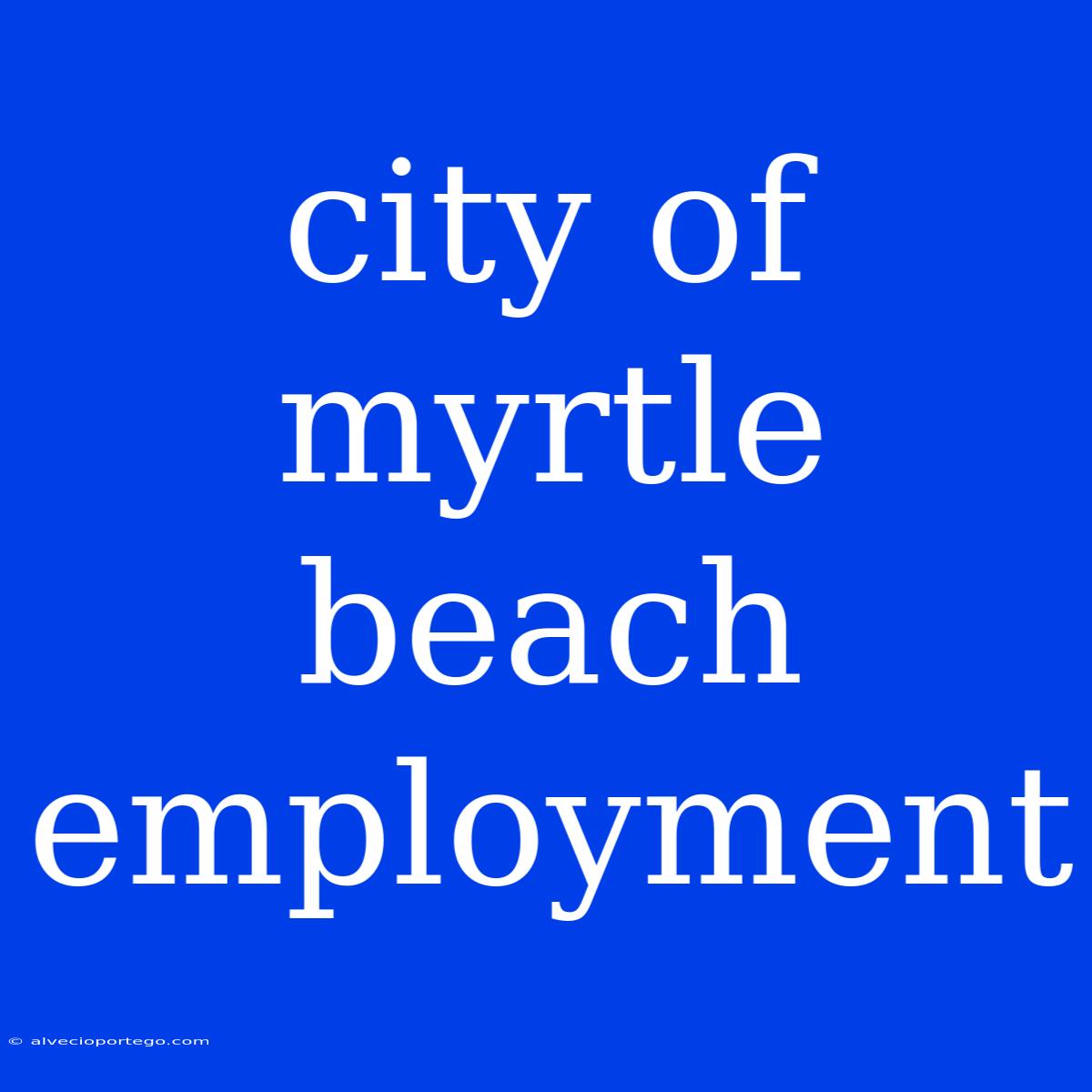 City Of Myrtle Beach Employment