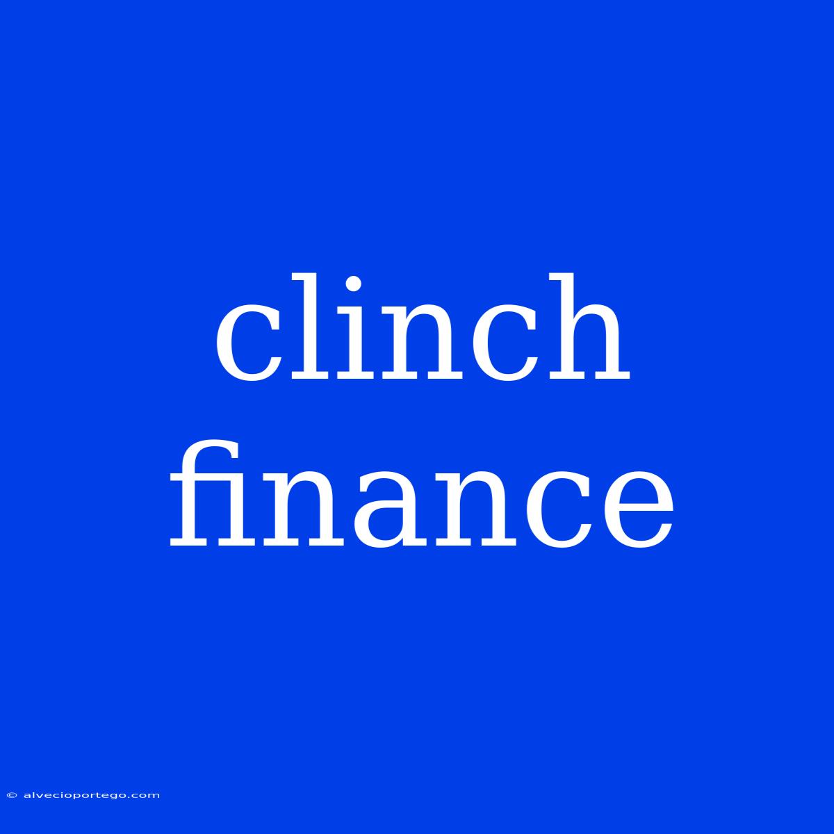 Clinch Finance