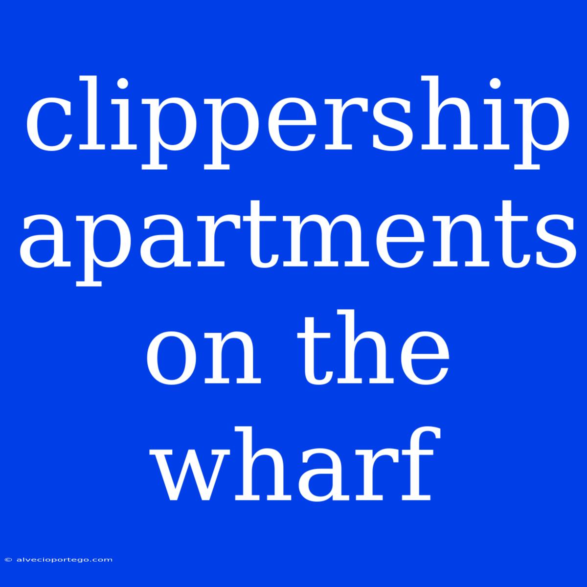 Clippership Apartments On The Wharf