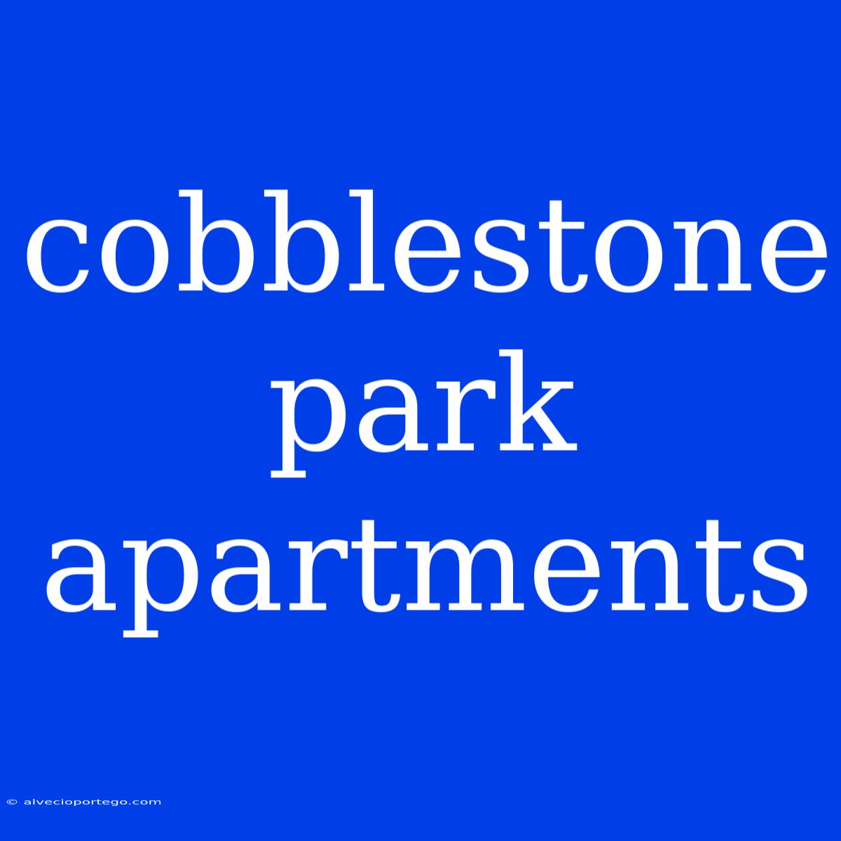 Cobblestone Park Apartments