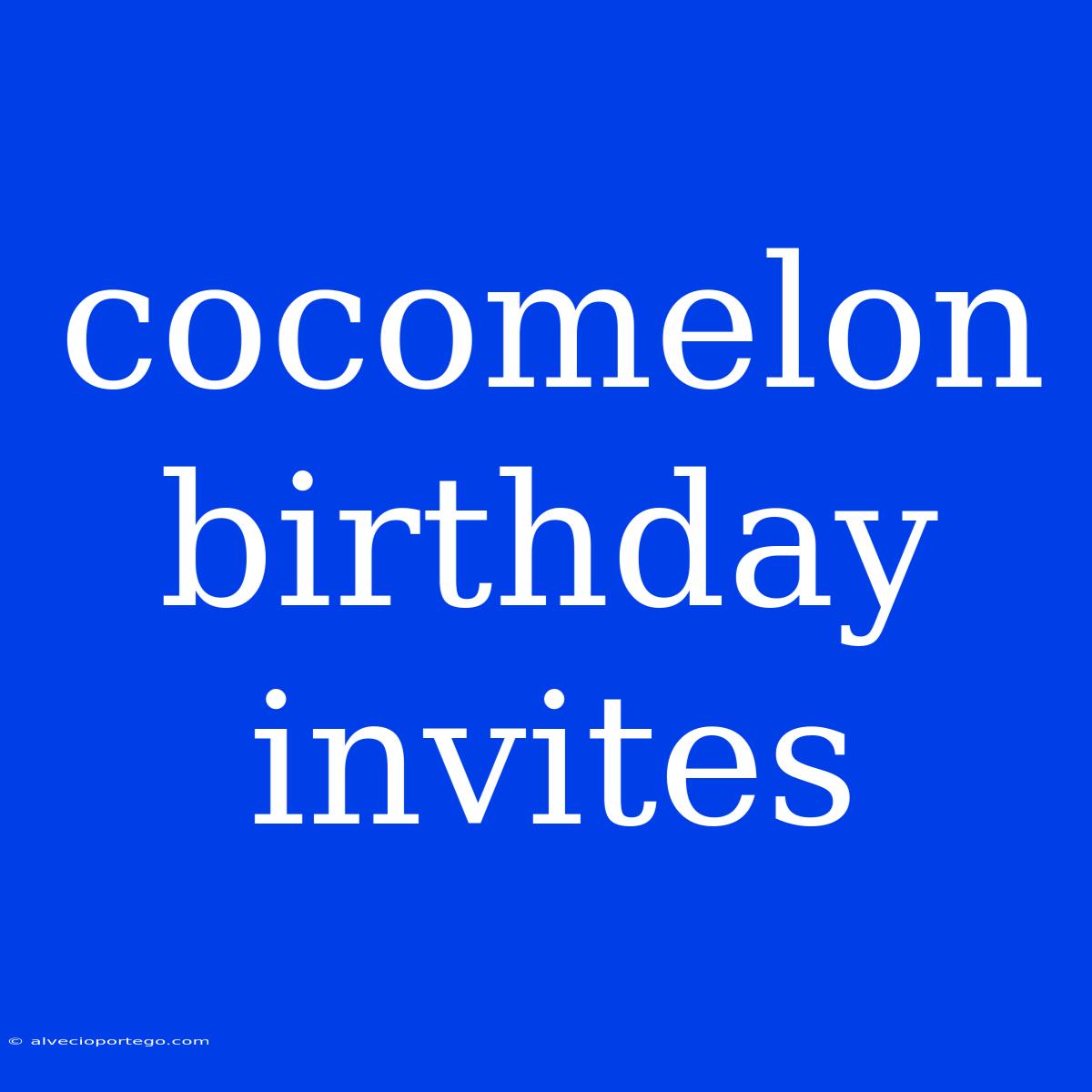 Cocomelon Birthday Invites