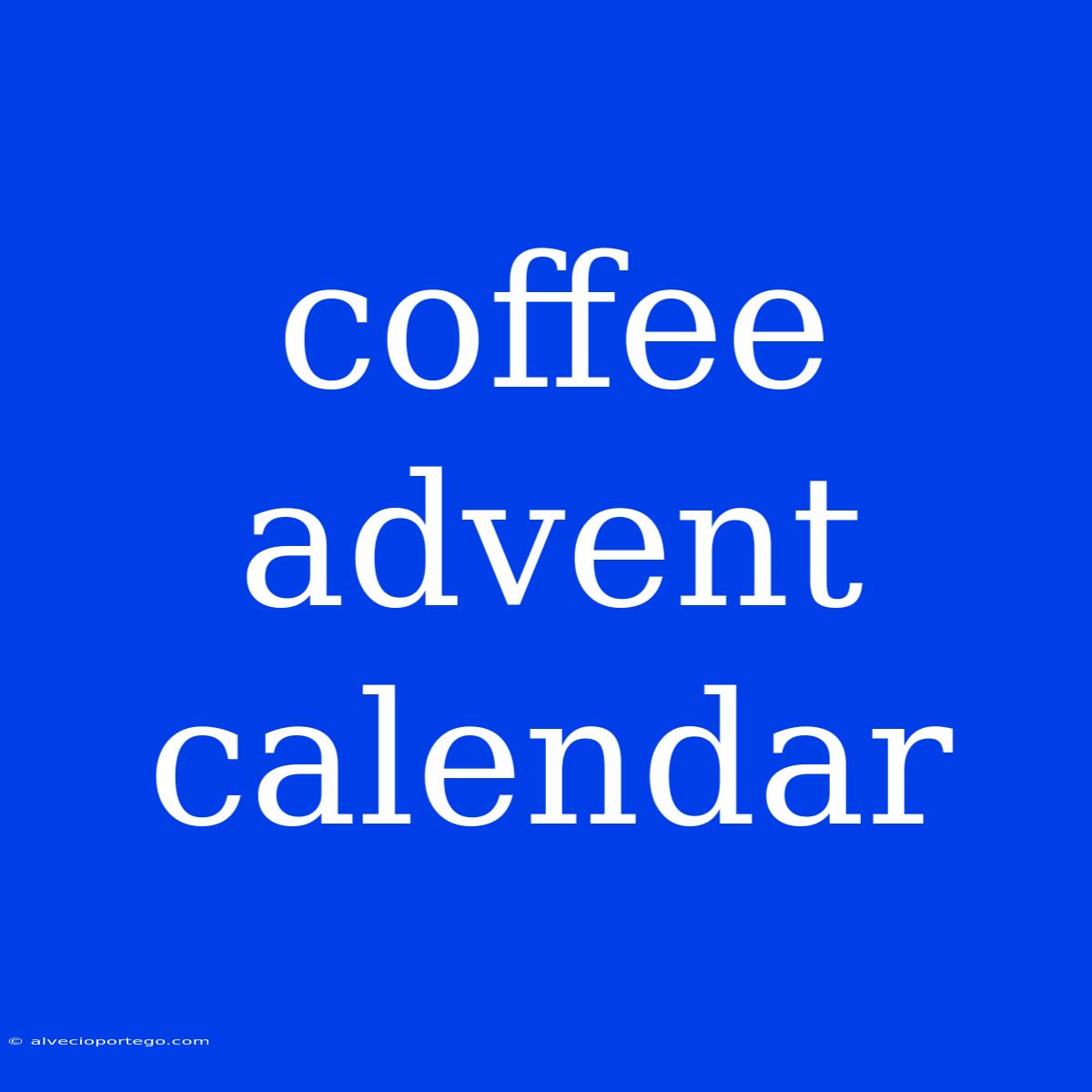 Coffee Advent Calendar