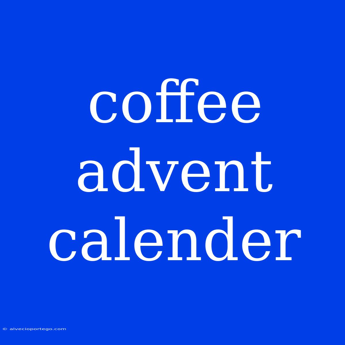 Coffee Advent Calender