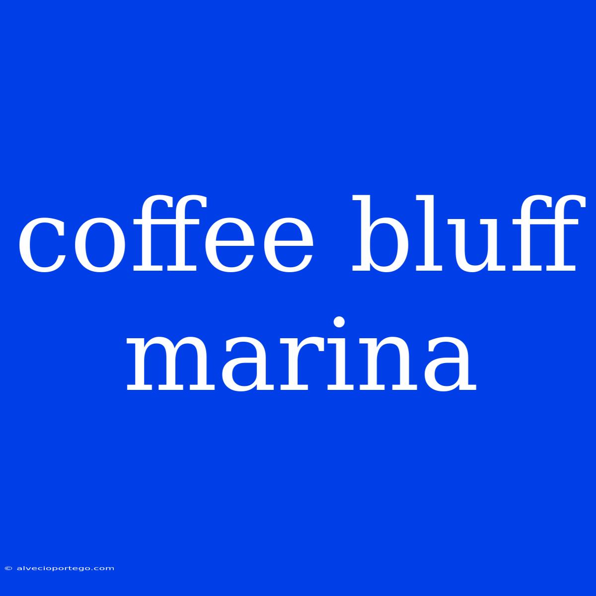 Coffee Bluff Marina