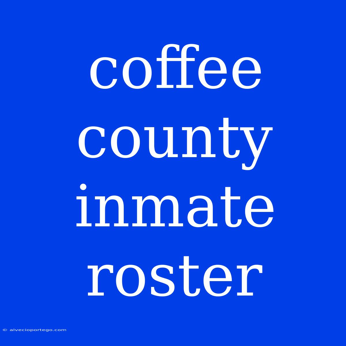 Coffee County Inmate Roster