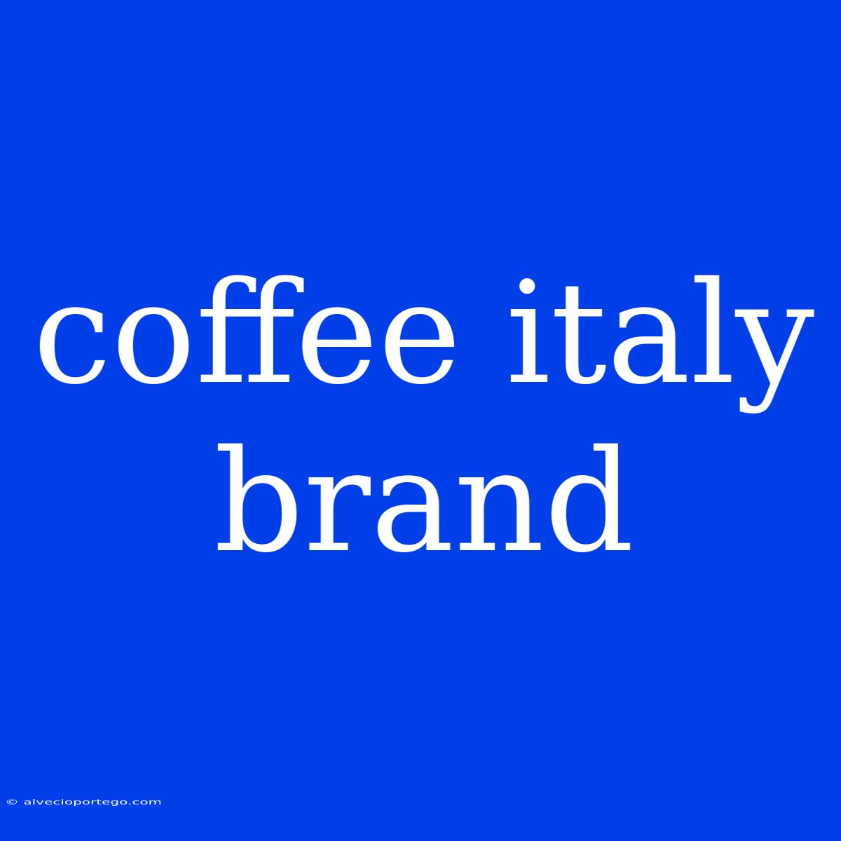 Coffee Italy Brand