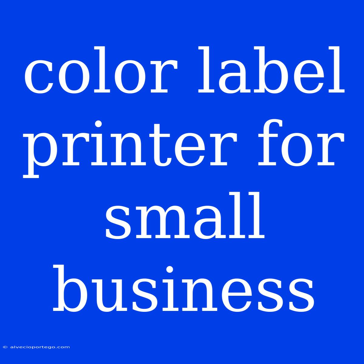 Color Label Printer For Small Business