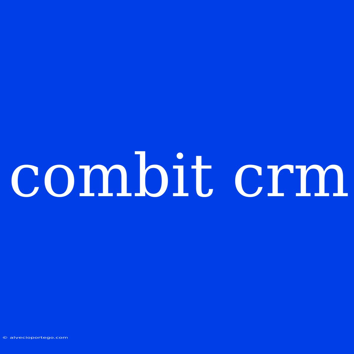 Combit Crm