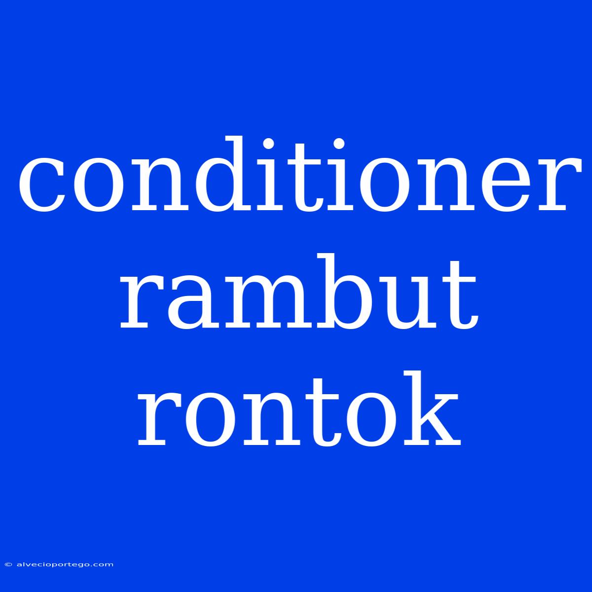 Conditioner Rambut Rontok