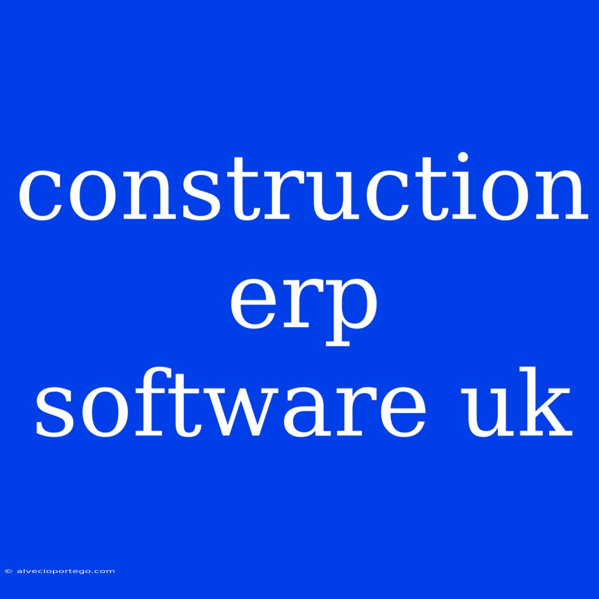 Construction Erp Software Uk