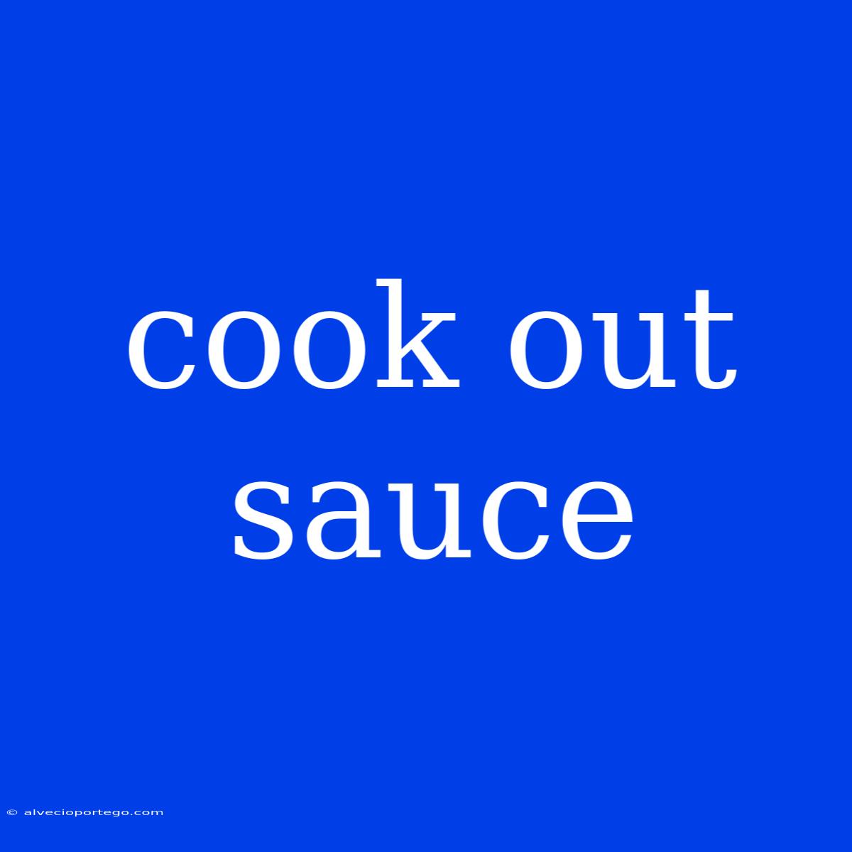 Cook Out Sauce