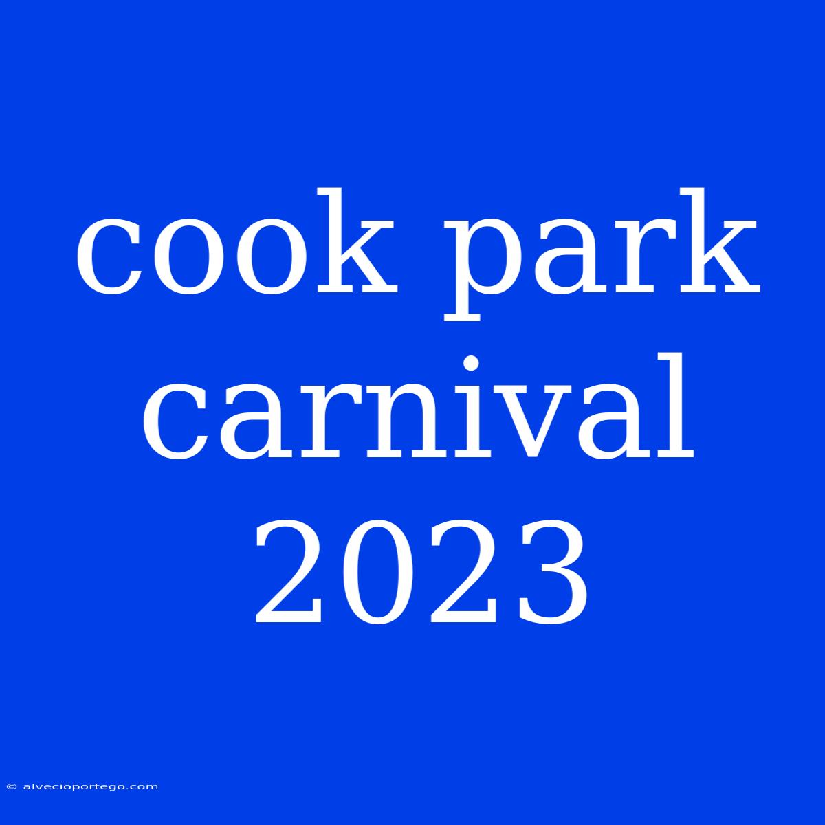 Cook Park Carnival 2023