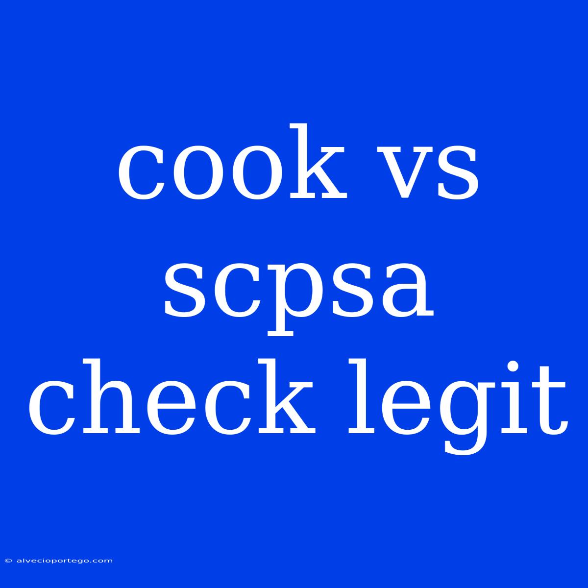 Cook Vs Scpsa Check Legit