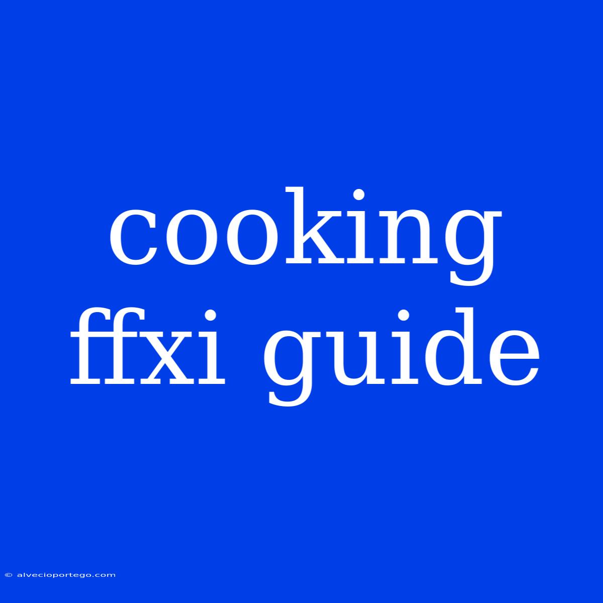 Cooking Ffxi Guide