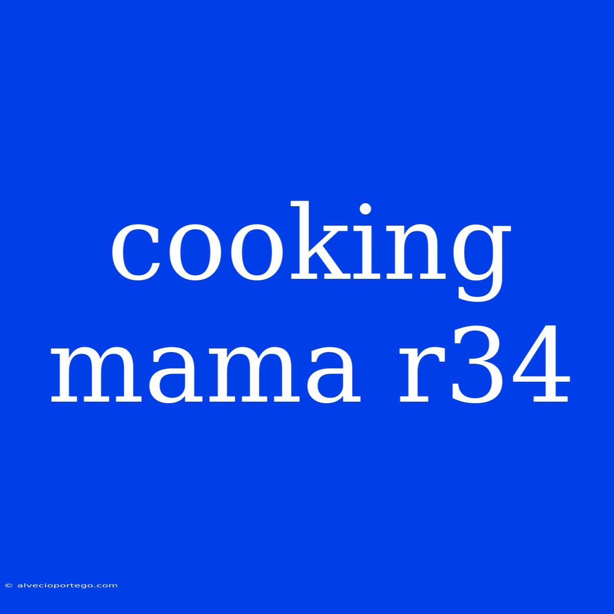 Cooking Mama R34