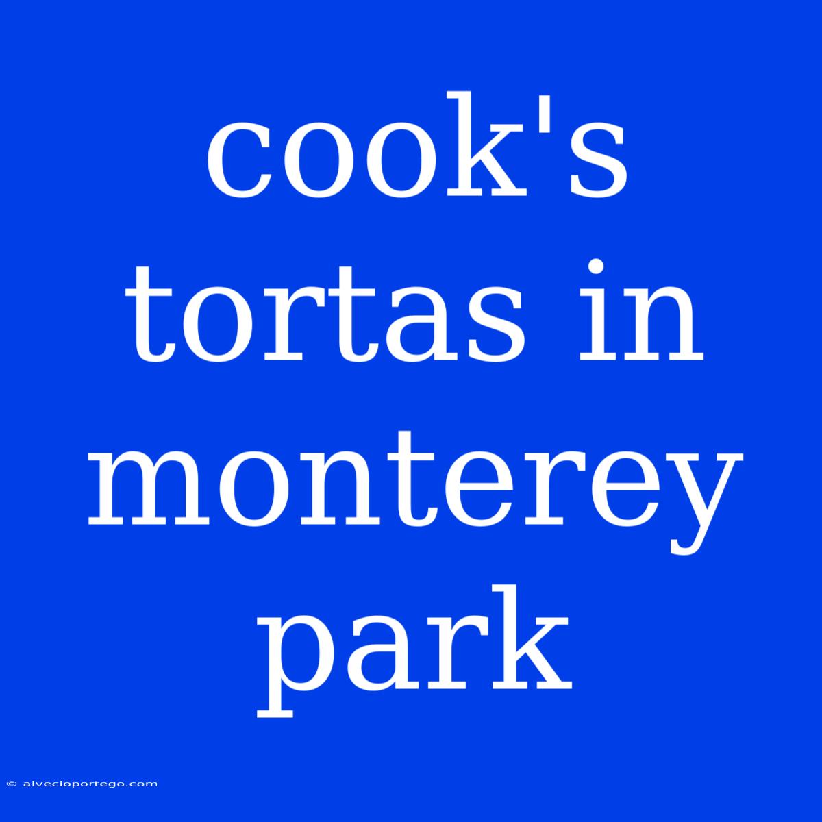 Cook's Tortas In Monterey Park