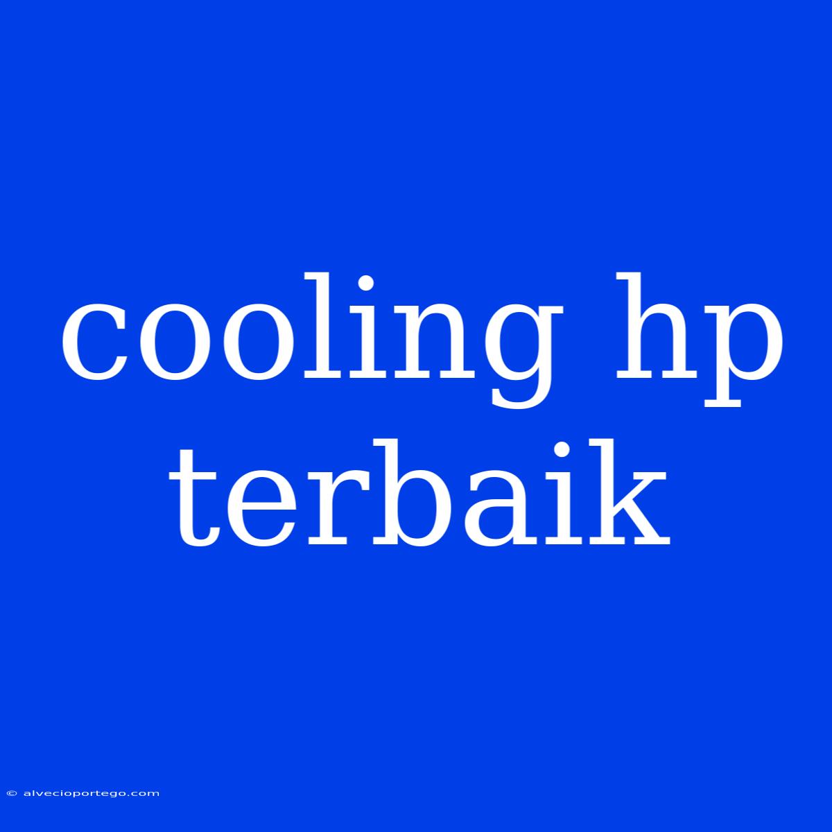 Cooling Hp Terbaik