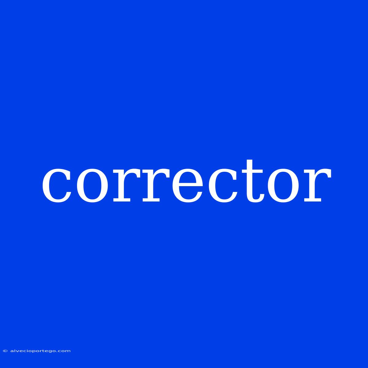 Corrector