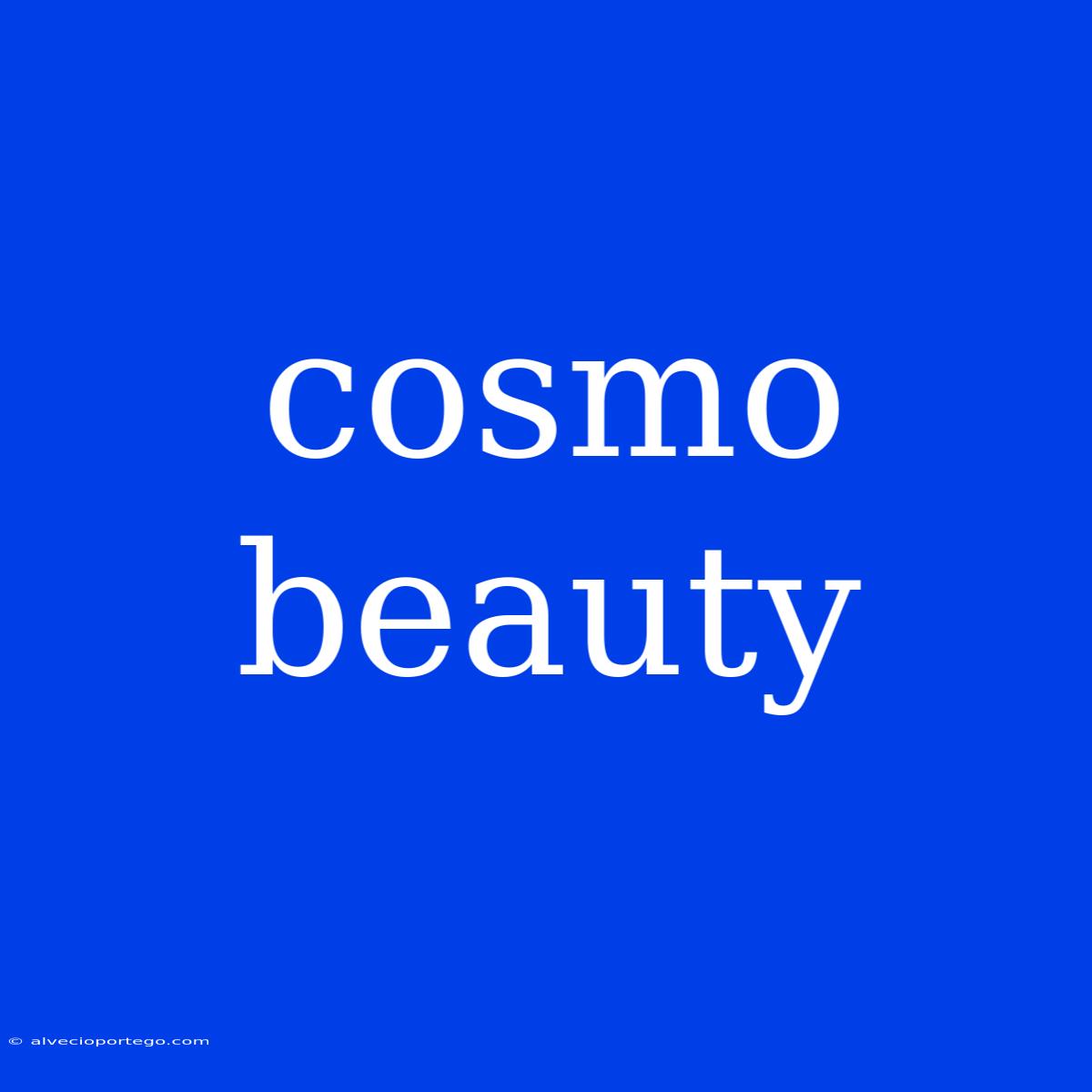 Cosmo Beauty