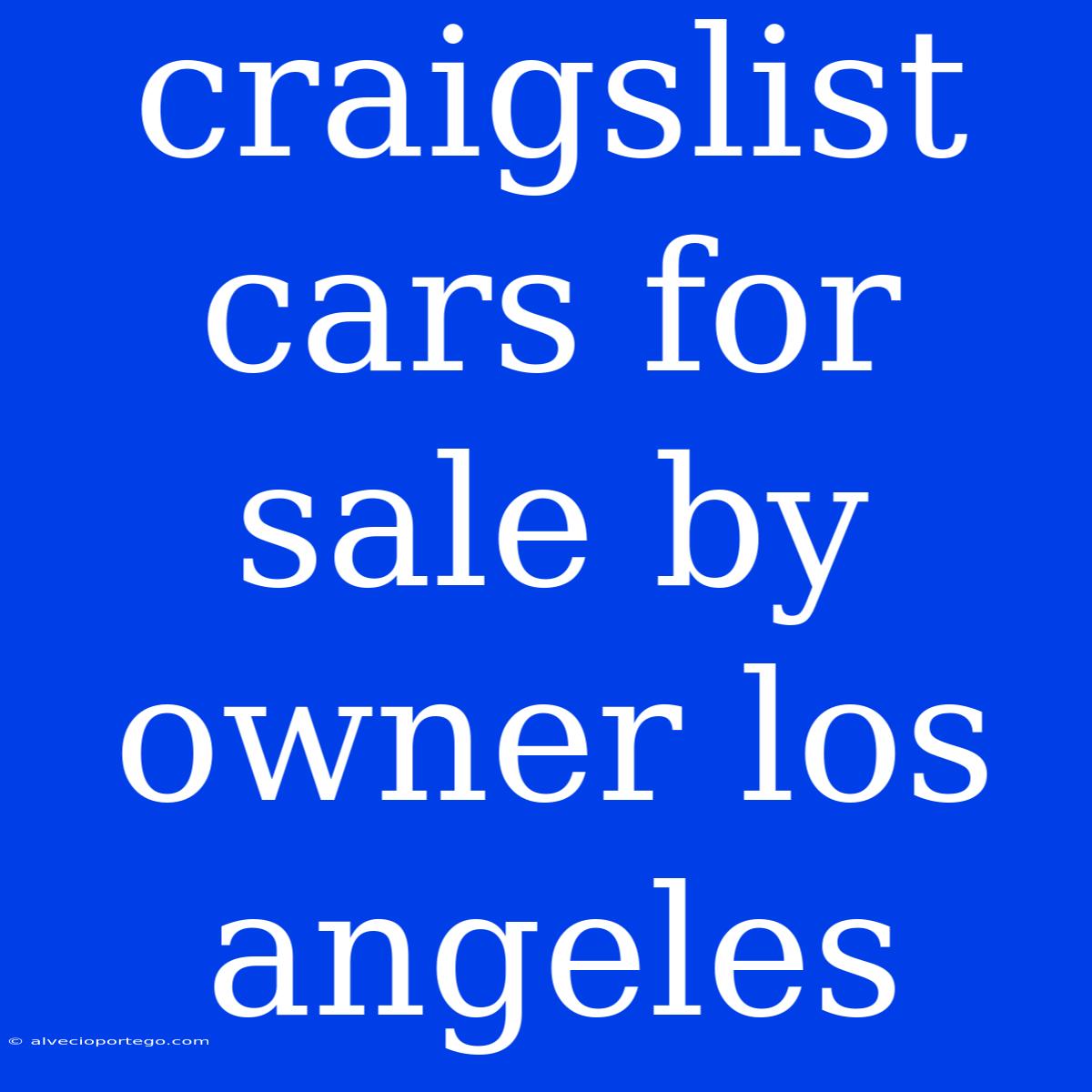 Craigslist Cars For Sale By Owner Los Angeles