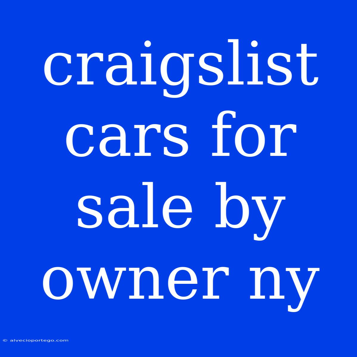 Craigslist Cars For Sale By Owner Ny