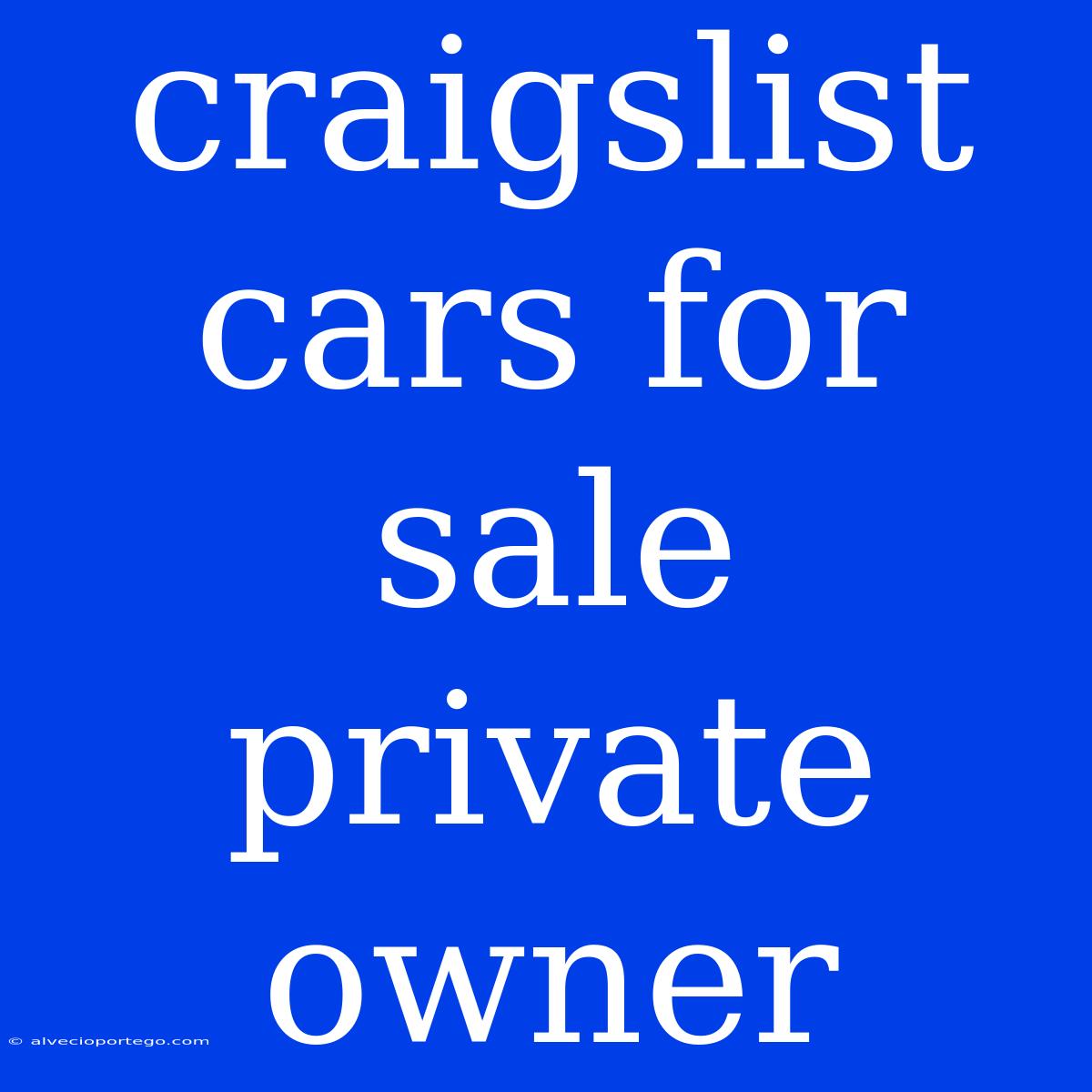 Craigslist Cars For Sale Private Owner