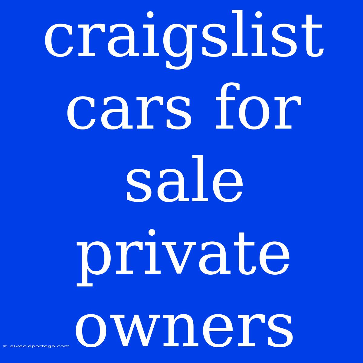 Craigslist Cars For Sale Private Owners