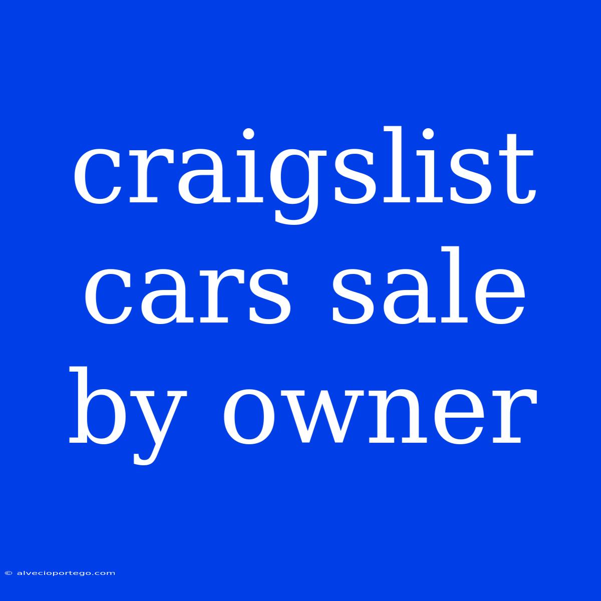 Craigslist Cars Sale By Owner