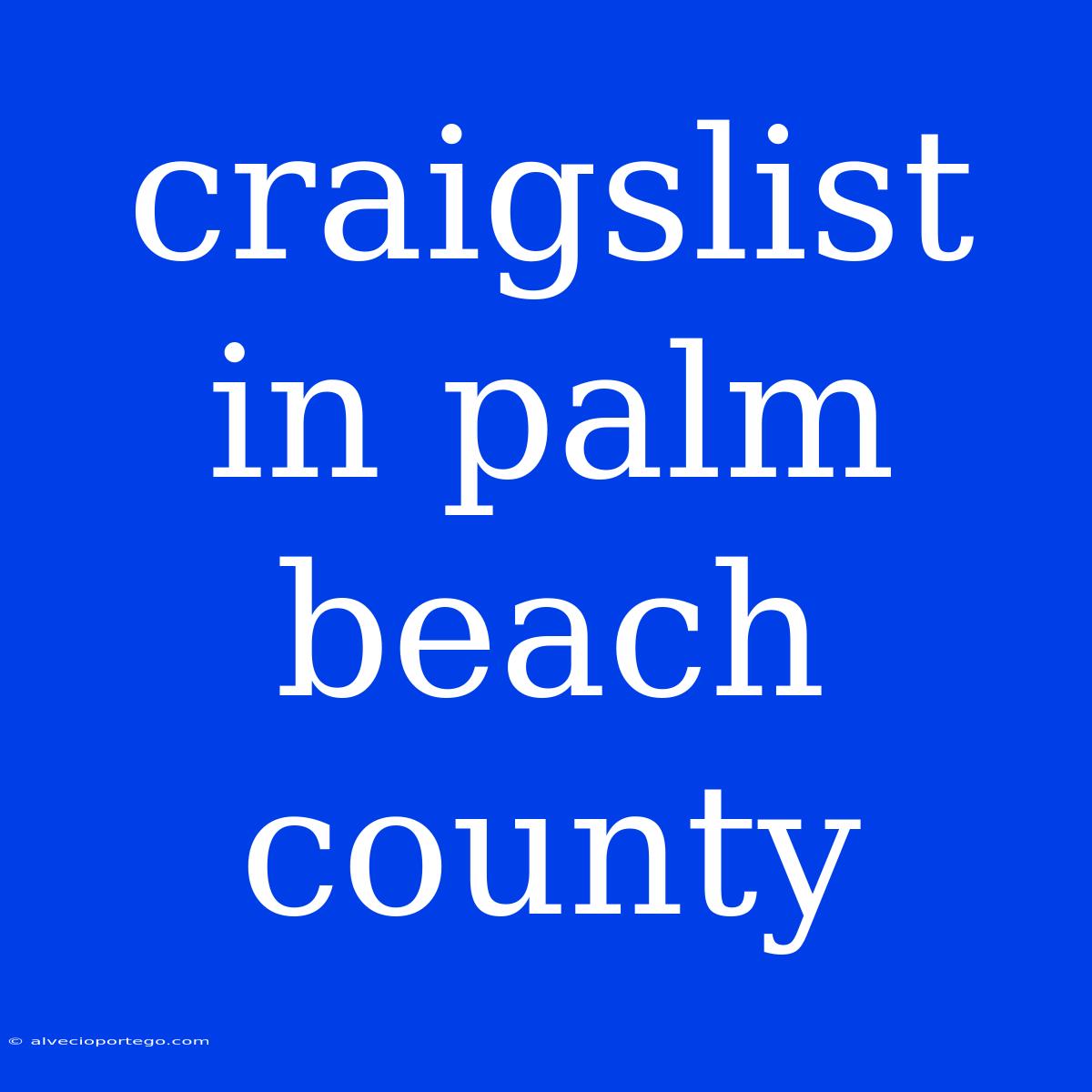 Craigslist In Palm Beach County