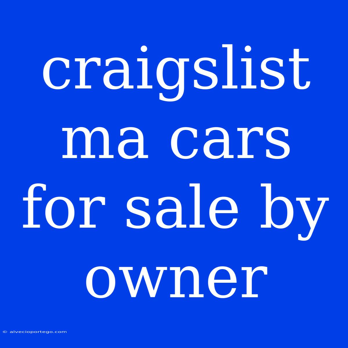 Craigslist Ma Cars For Sale By Owner