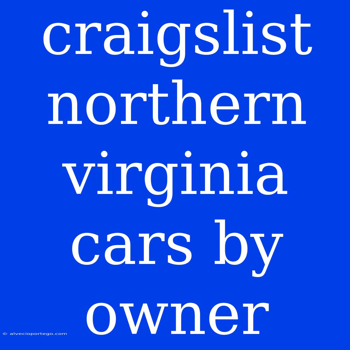 Craigslist Northern Virginia Cars By Owner