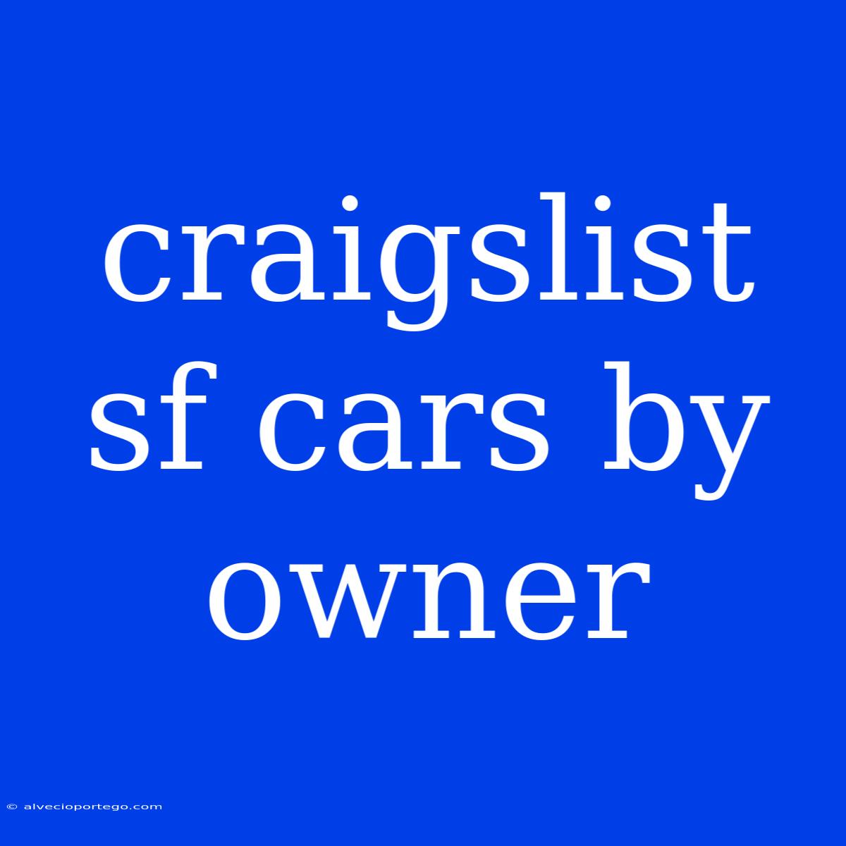 Craigslist Sf Cars By Owner