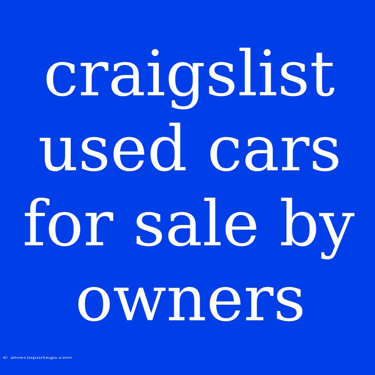 Craigslist Used Cars For Sale By Owners