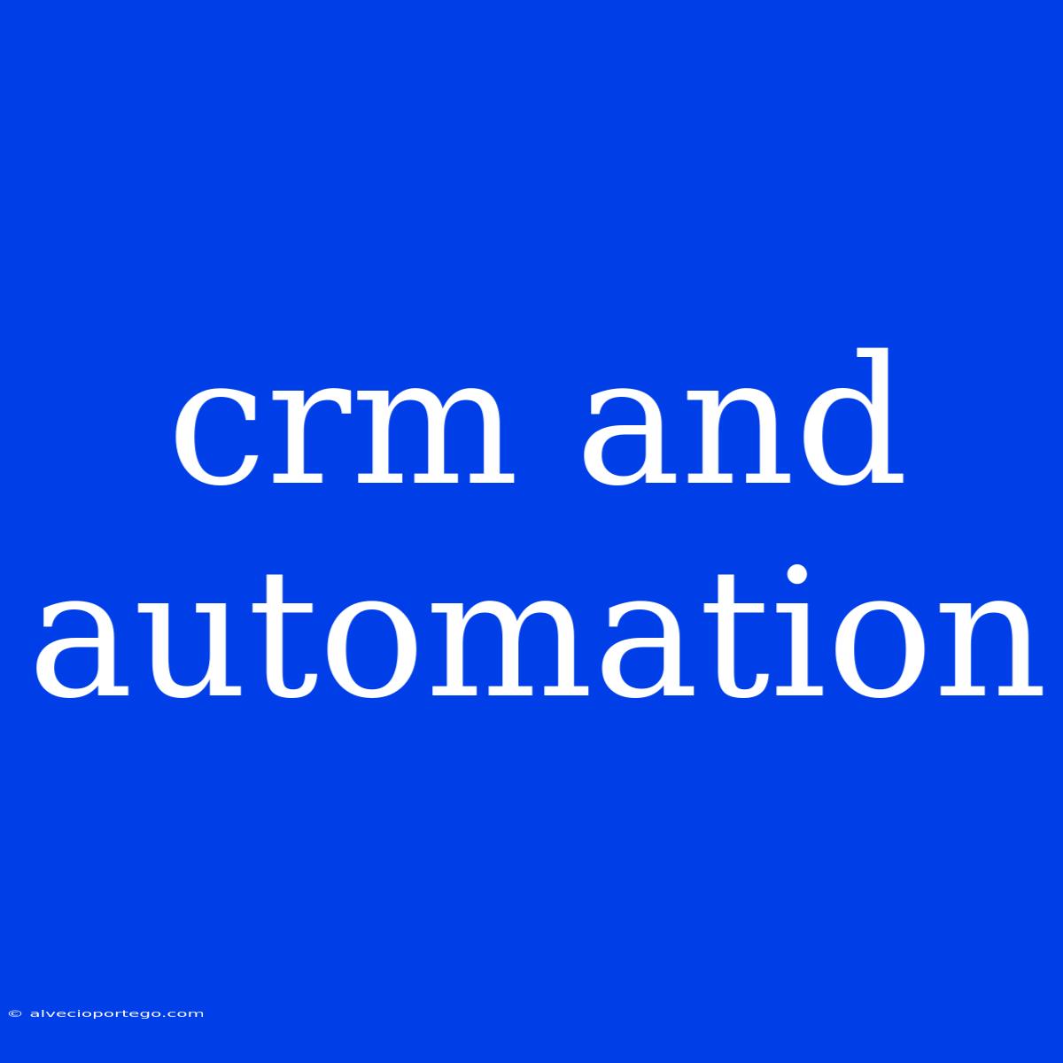 Crm And Automation