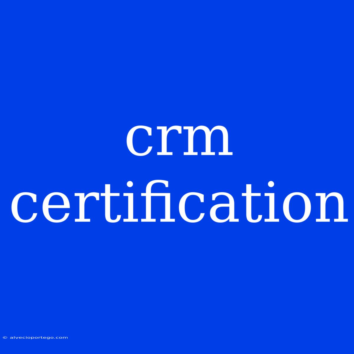 Crm Certification