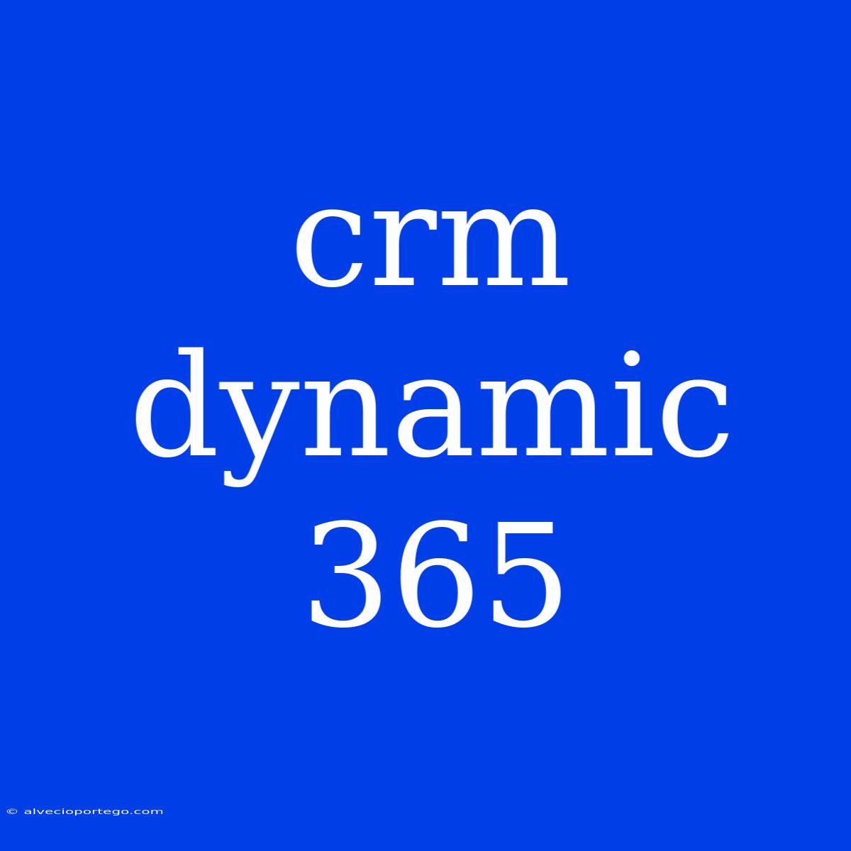 Crm Dynamic 365