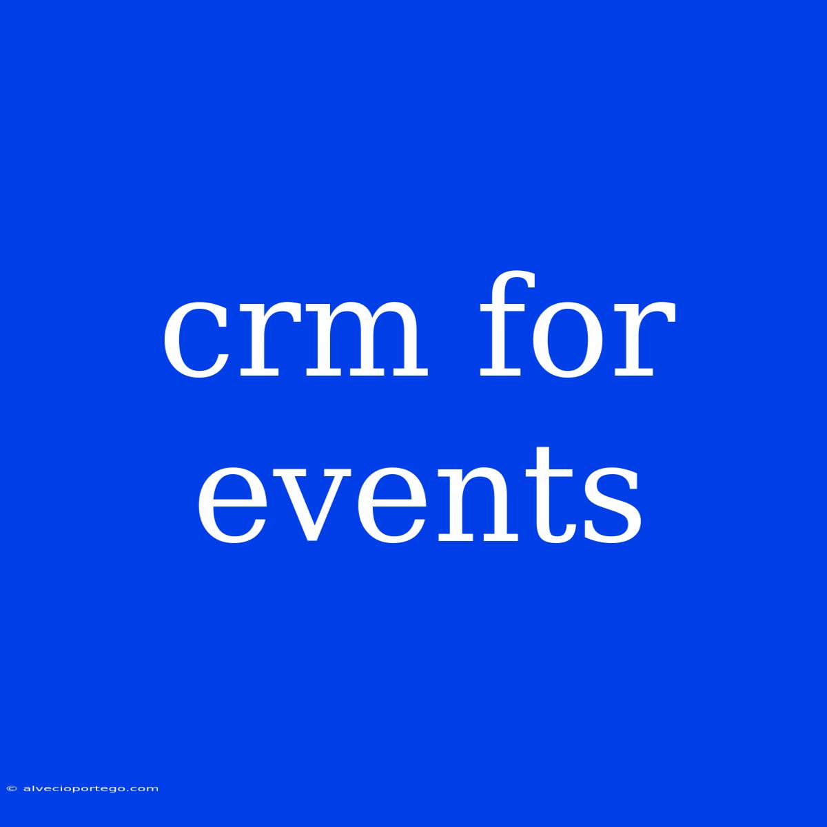 Crm For Events