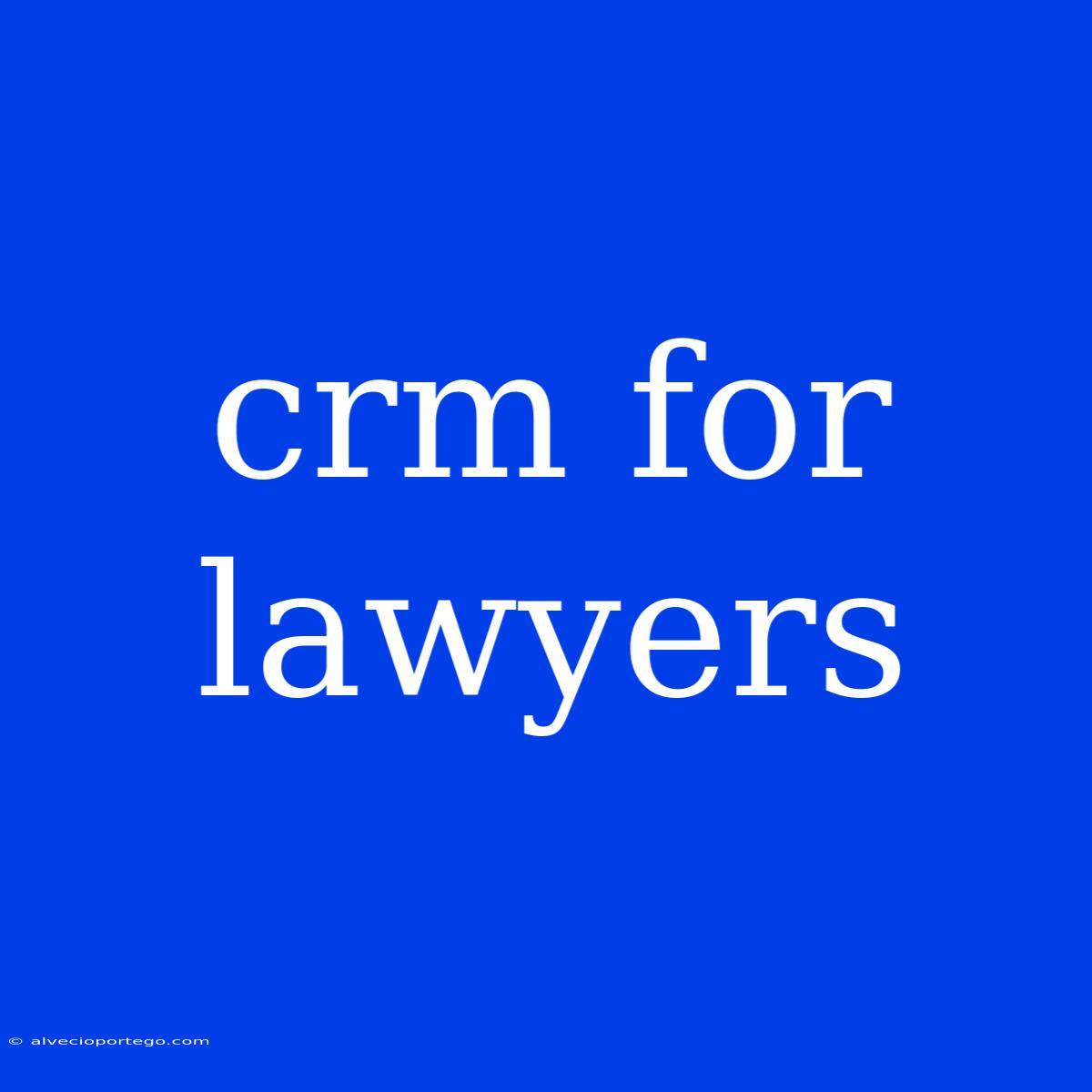 Crm For Lawyers