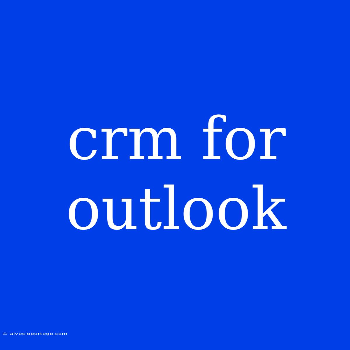 Crm For Outlook