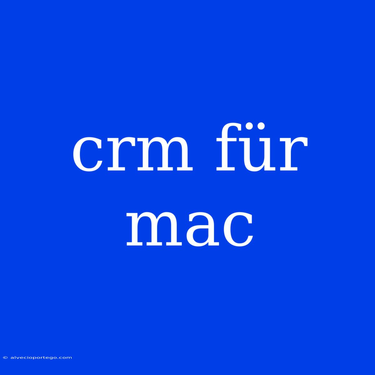 Crm Für Mac