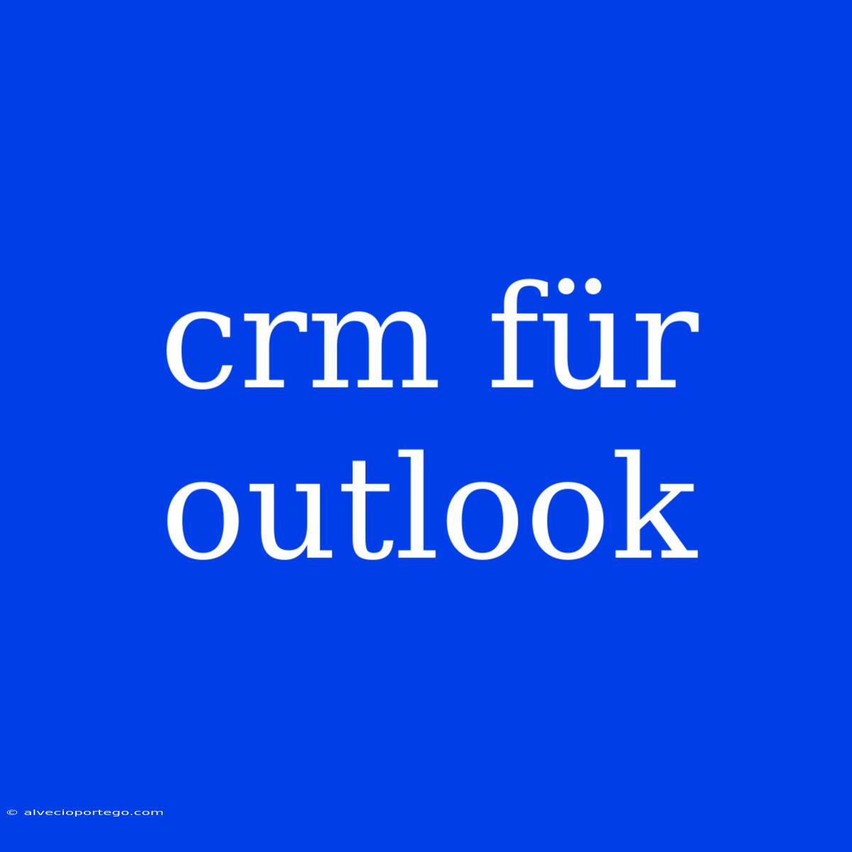 Crm Für Outlook