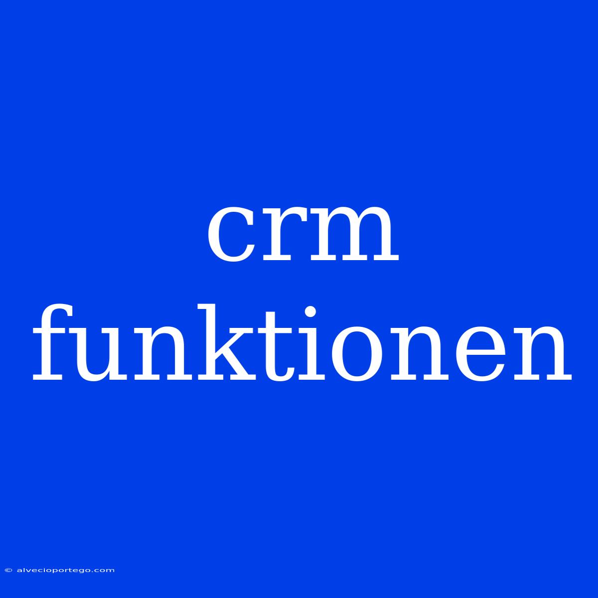 Crm Funktionen