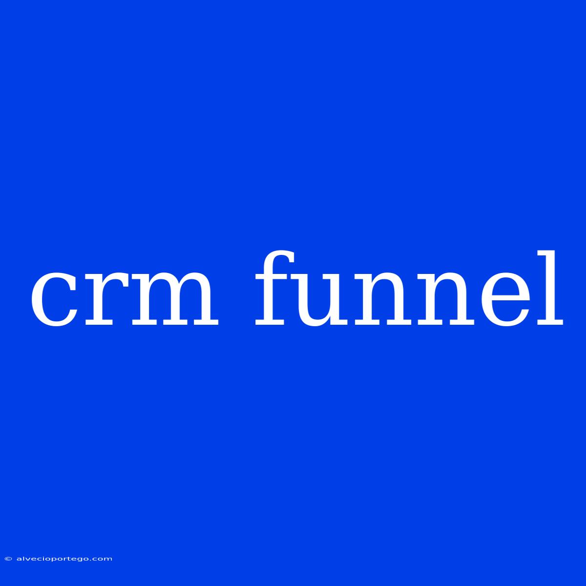 Crm Funnel